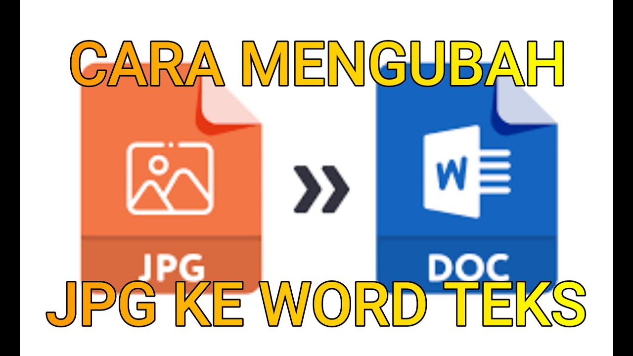 CARA MENGUBAH JPG KE WORD TEKS - HOW TO CHANGE JPG TO TEXT WORD - YouTube