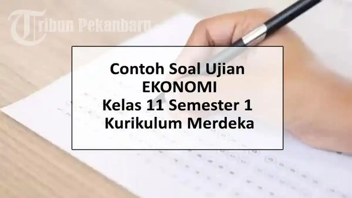 Soal SAS PAS UAS Ekonomi Kelas 11 Semester 1 Kurikulum Merdeka dan